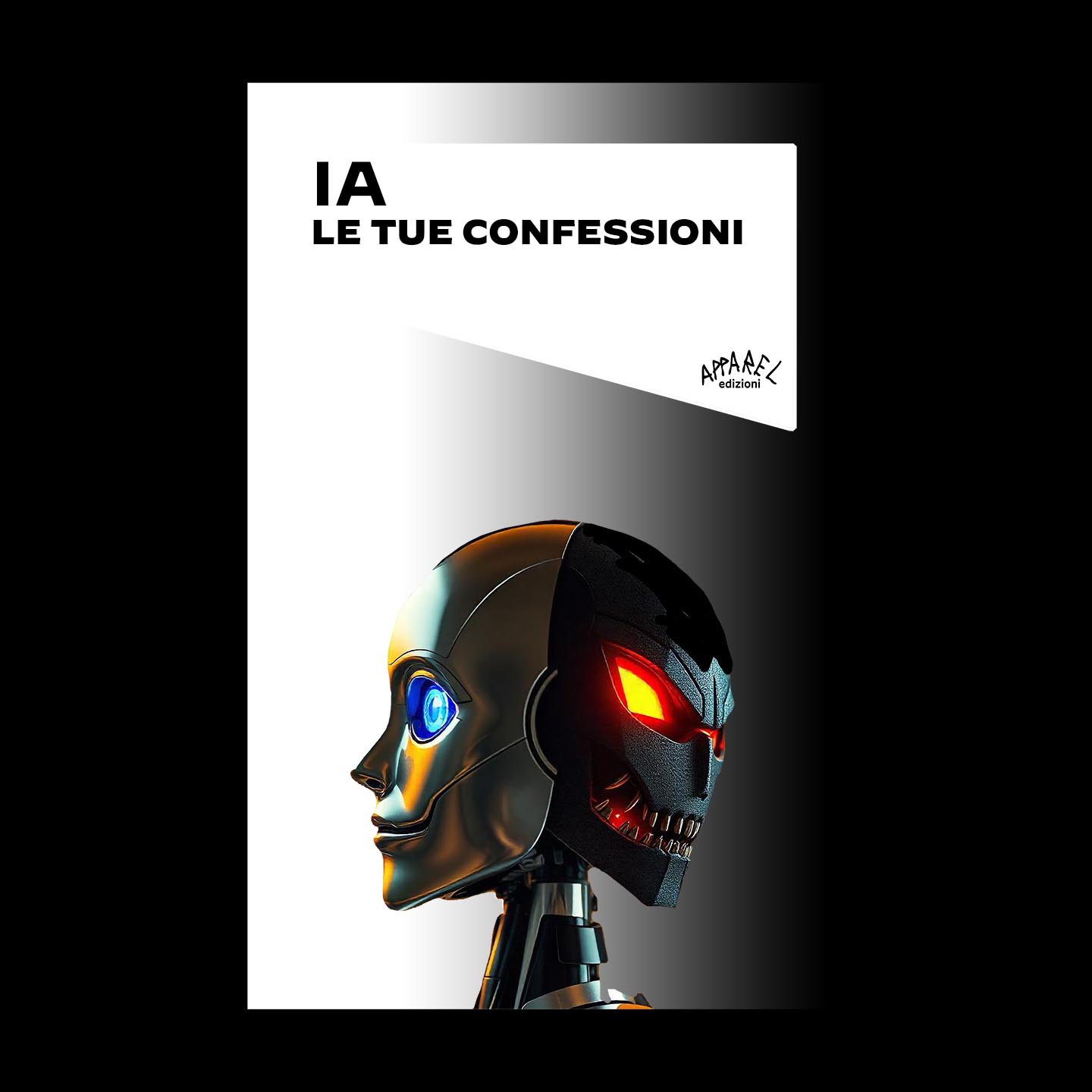 IA - Le tue confessioni [Apparel Edizioni]