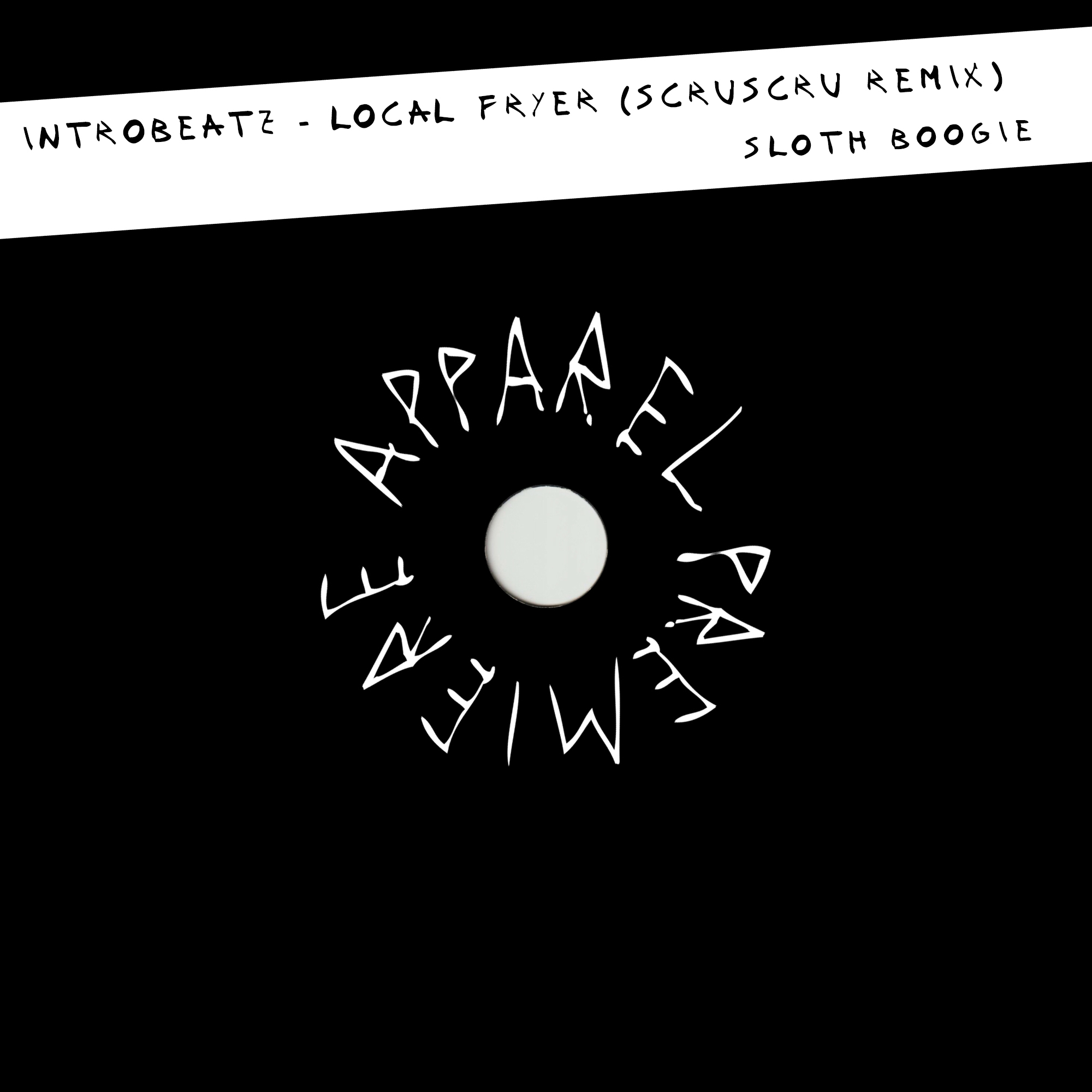 APPAREL PREMIERE: Introbeatz – Local Fryer (Scruscru Remix) [Sloth Boogie]