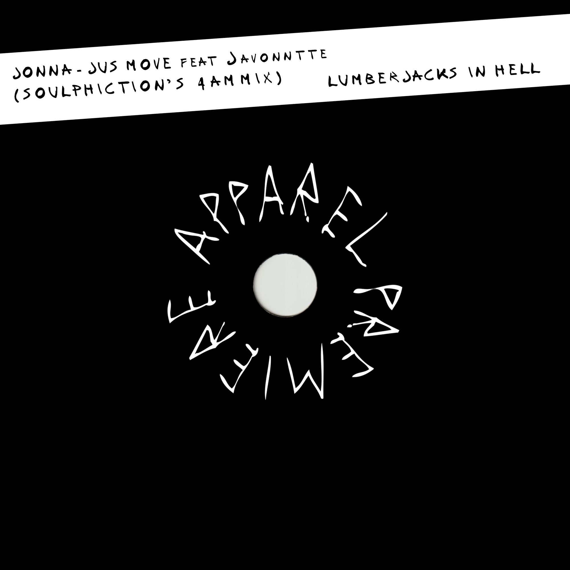 APPAREL PREMIERE Jonna – Jus Move (Soulphiction’s 4AM Mix) [Lumberjacks In Hell]
