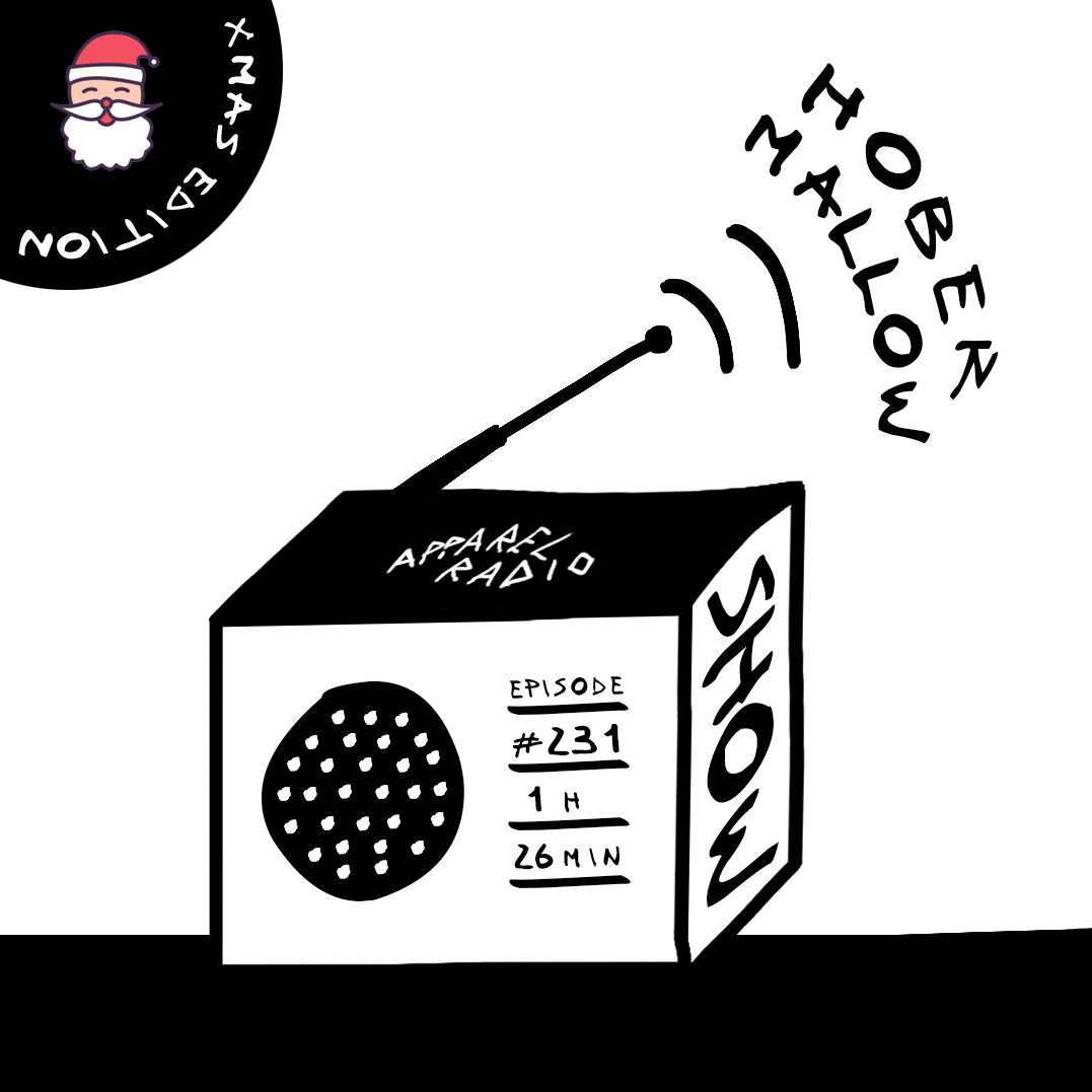 Apparel Radio Show #231: Hober Mallow [Xmas Edition]