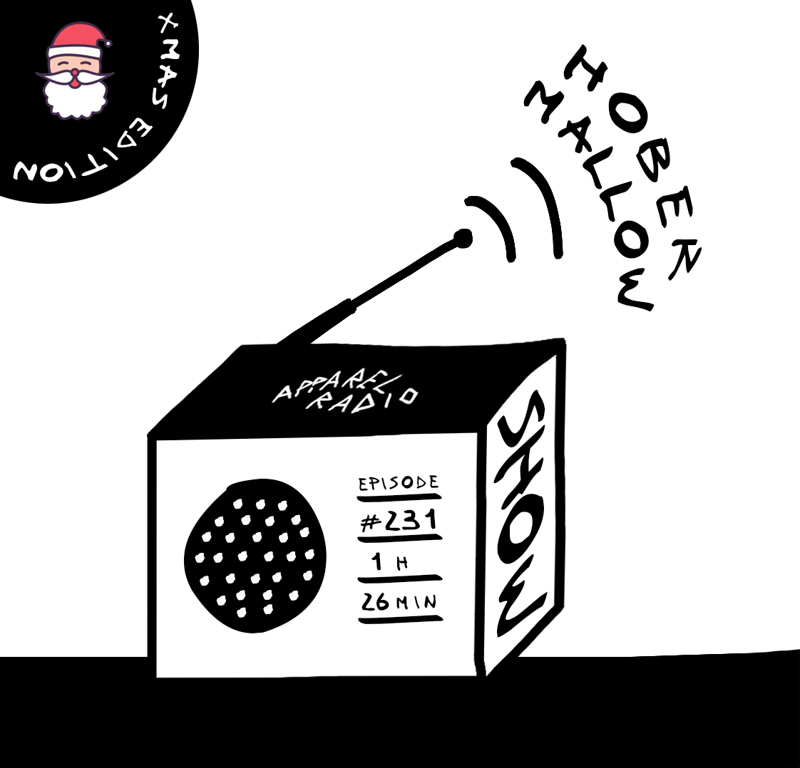 Apparel Radio Show #231: Hober Mallow [Xmas Edition]