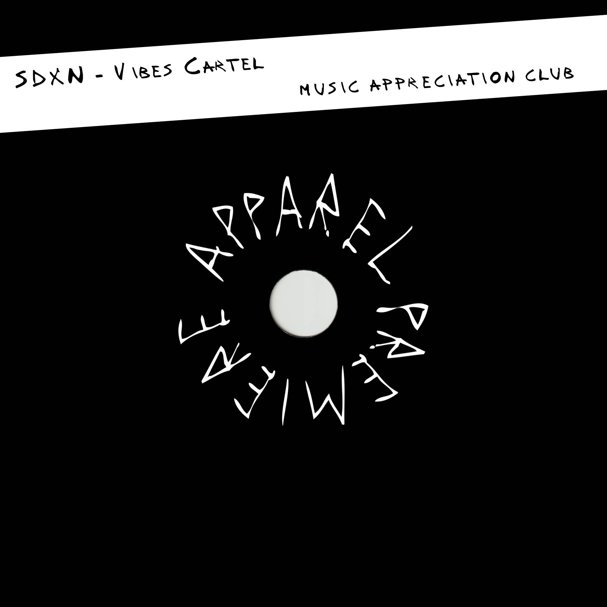 APPAREL PREMIERE SDXN – Vibes Cartel [Music Appreciation Club]