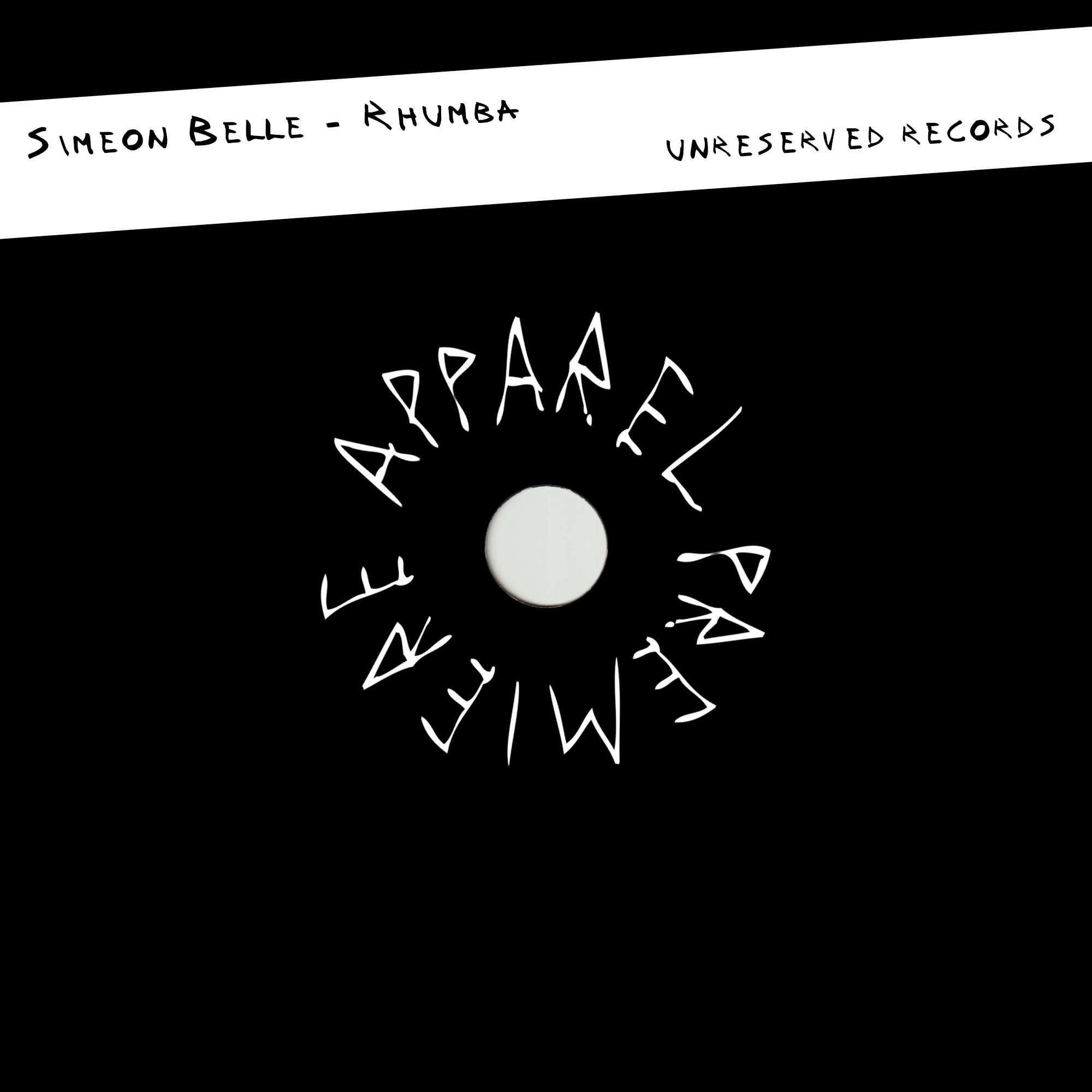 APPAREL PREMIERE Simeon Belle – Rhumba [Unreserved Records]