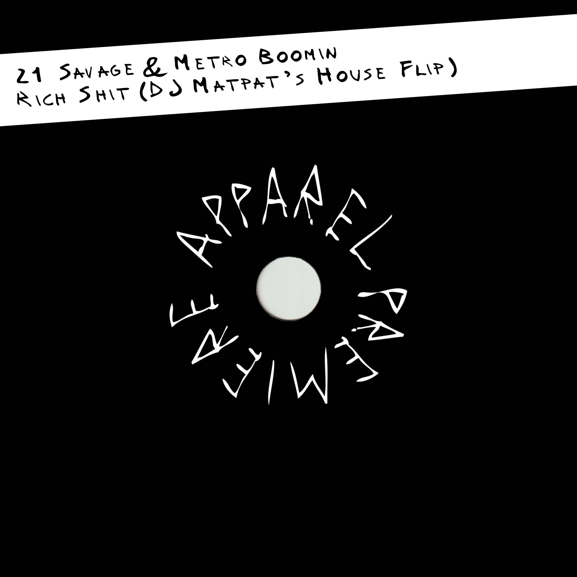 APPAREL PREMIERE 21 Savage & Metro Boomin – Rich Shit (DJ Matpat’s House Flip)
