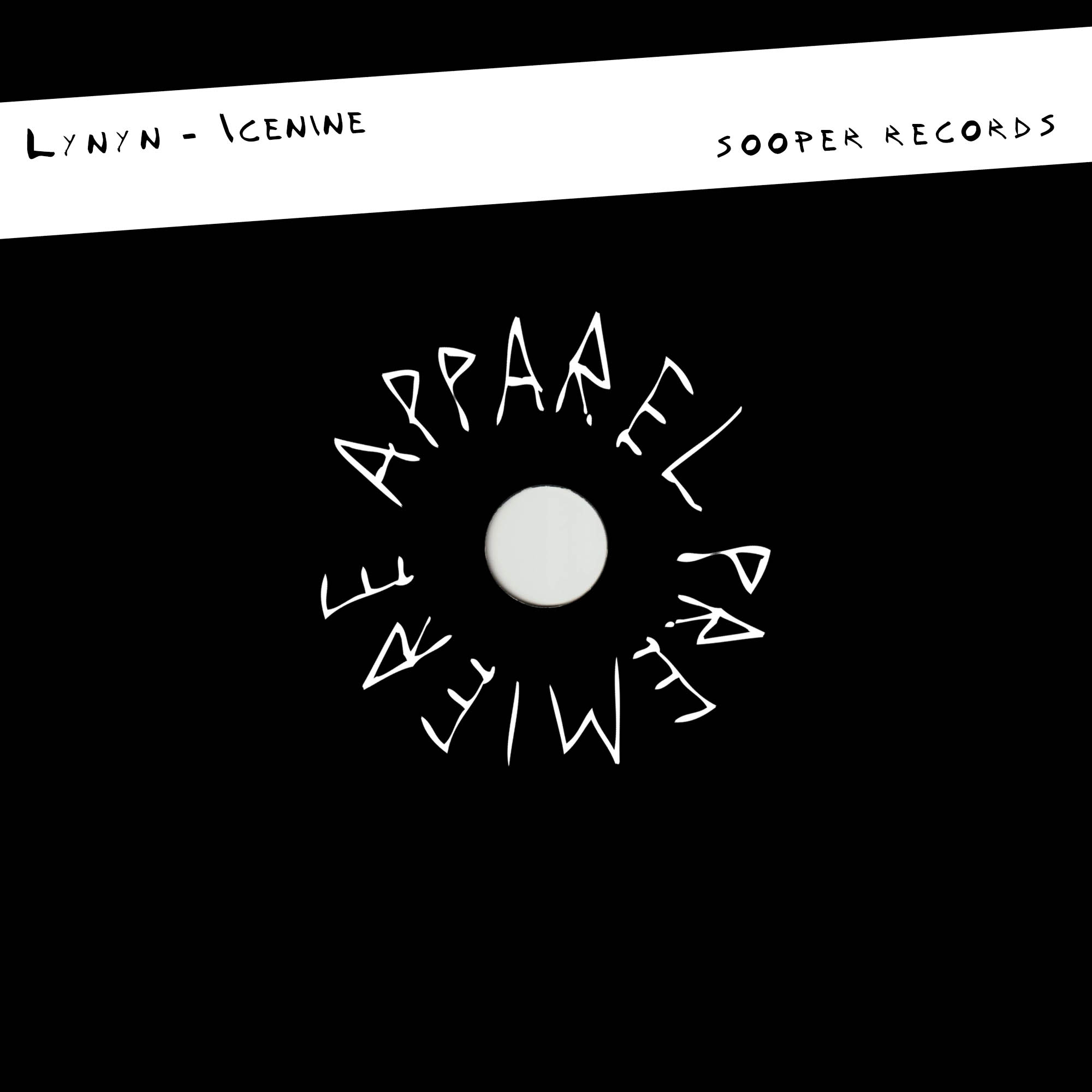 APPAREL PREMIERE Lynyn – Icenine [Sooper Records]