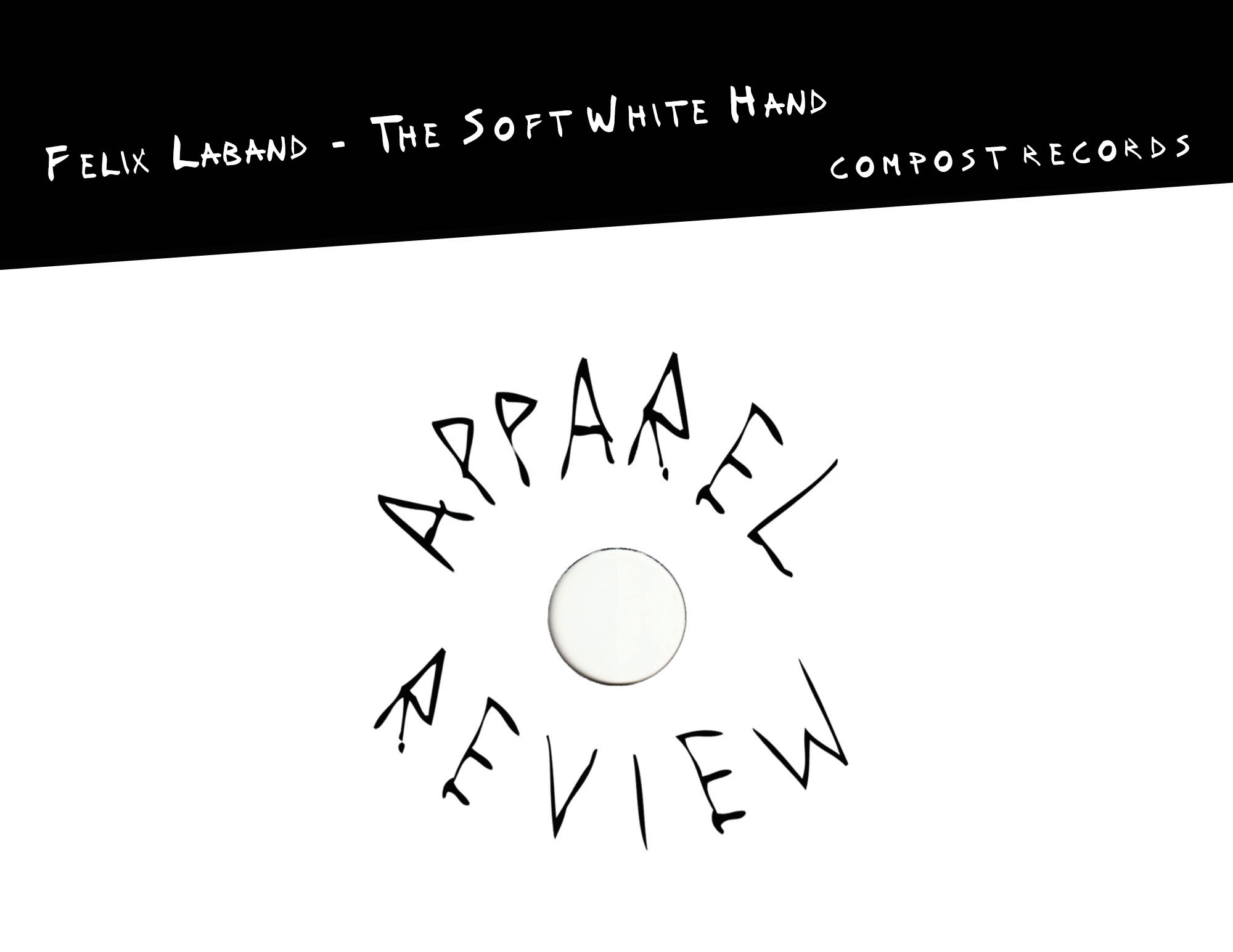 Apparel-Review Felix Laband – The Soft White Hand [Compost] b