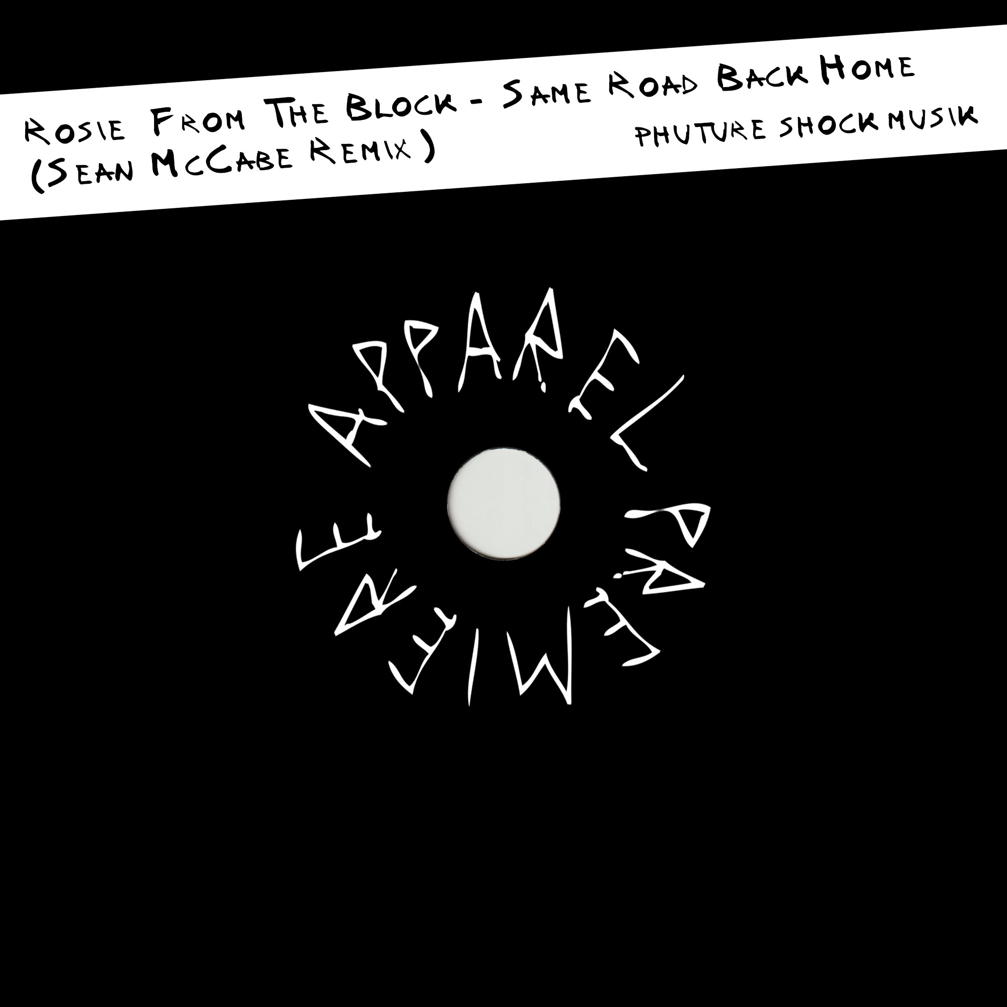 APPAREL PREMIERE Rosie From The Block – Same Road Back Home (Sean McCabe Remix) [Phuture Shock Musik]