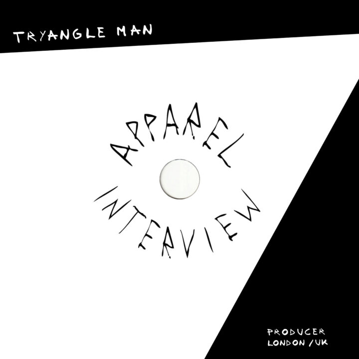 APPAREL INTERVIEW: Tryangle Man (Uk)