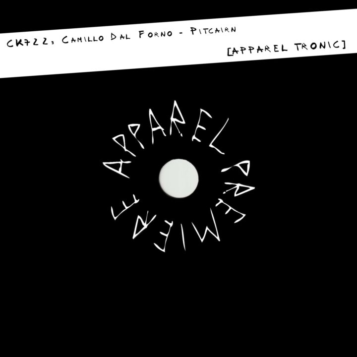 APPAREL PREMIERE: CK722, Camillo Dal Forno - Pitcairn [Apparel Tronic]