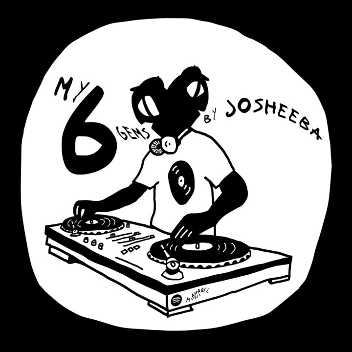 My 6 Gems: JOSHEEBA – Apparel Music artist-curated house playlist