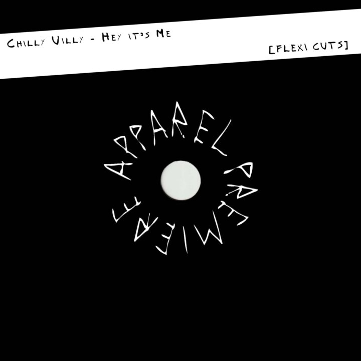Chilly Uilly - Hey it’s Me [Flexi Cuts] – Apparel Premiere