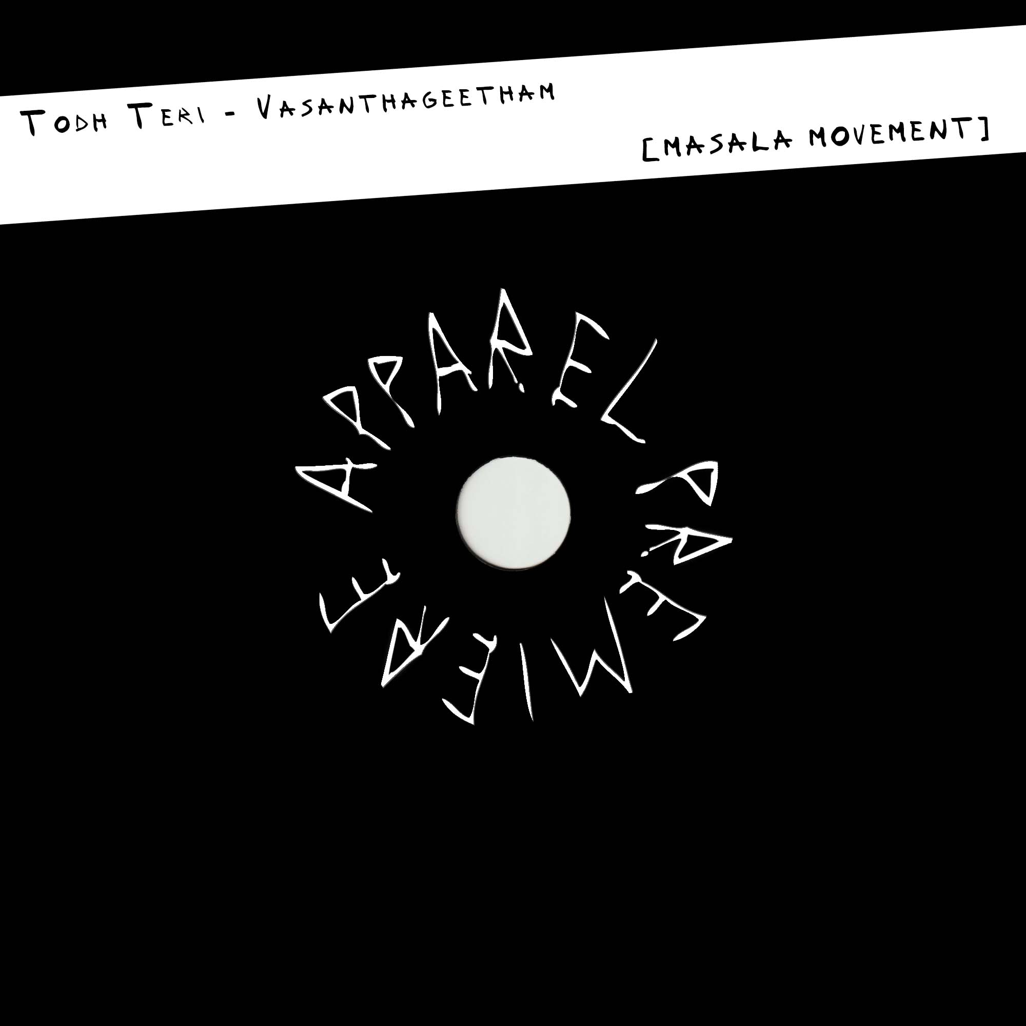 APPAREL PREMIERE: Todh Teri - Vasanthageetham [Masala Movement]